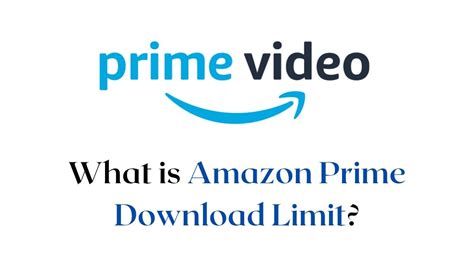 amazon prime video download time limit